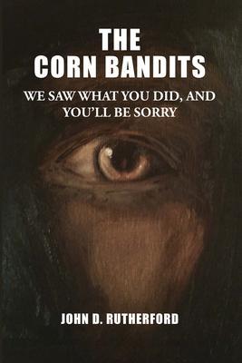 The Corn Bandits