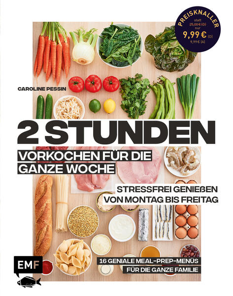 Image of 2 Stunden vorkochen für die ganze Woche - 16 geniale Meal-Prep-Menüs für die ganze Familie