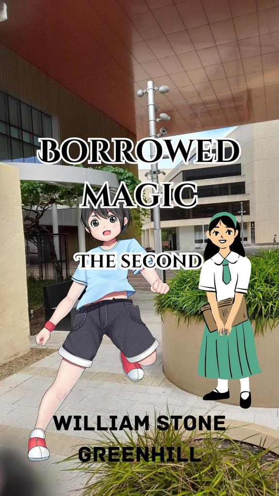Borrowed magic the Second