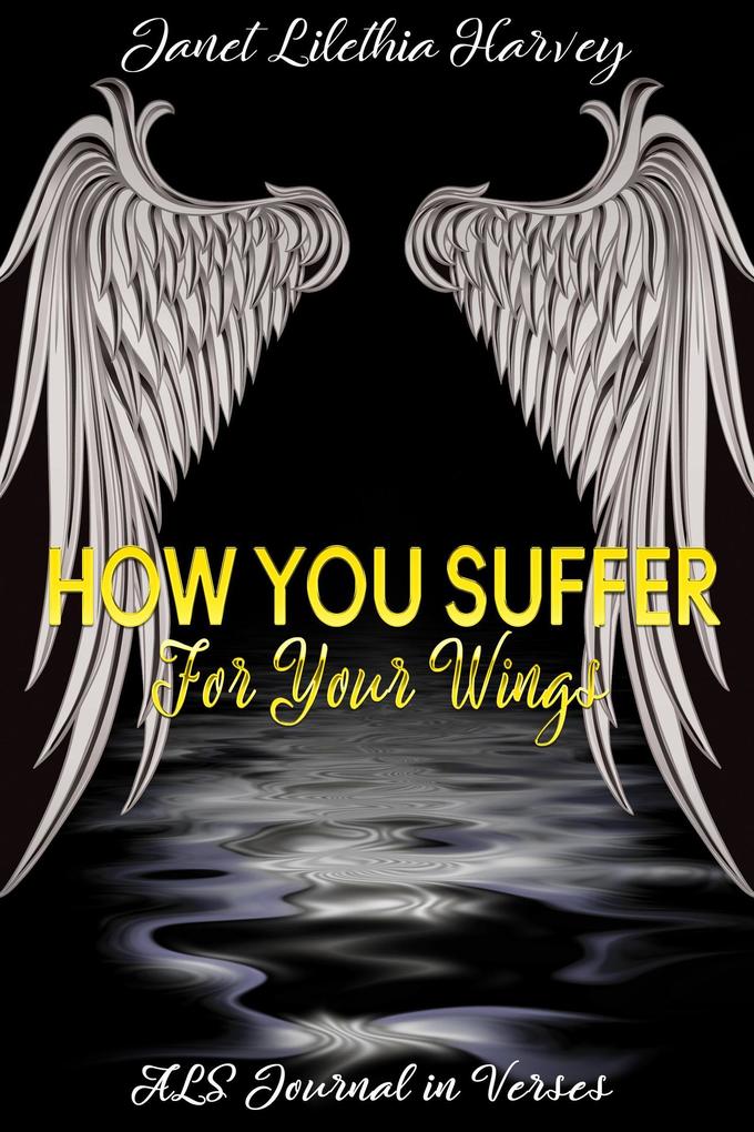 How You Suffer For Your Wings