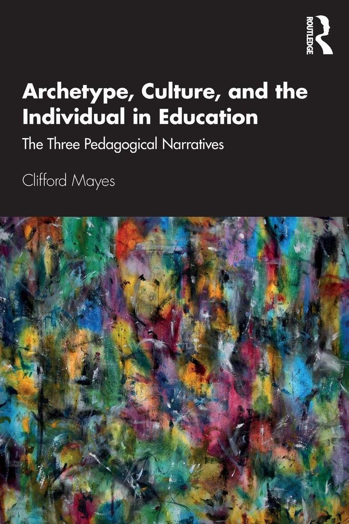 Archetype Culture and the Individual in Education