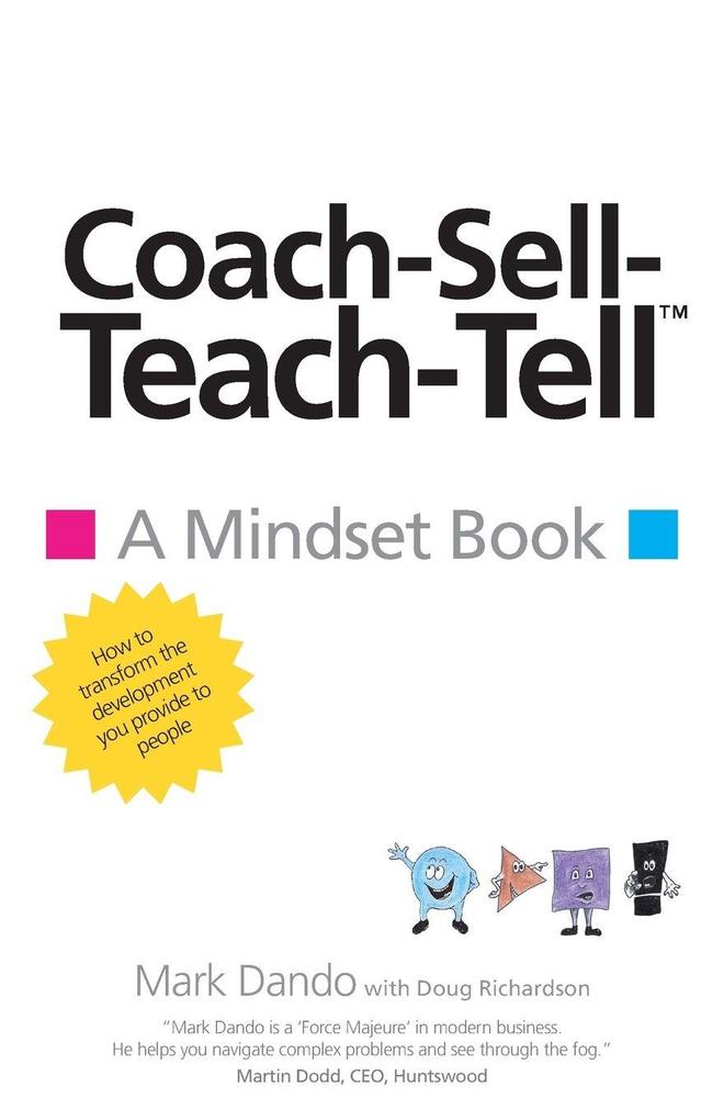 Coach-Sell-Teach-Tell(TM)