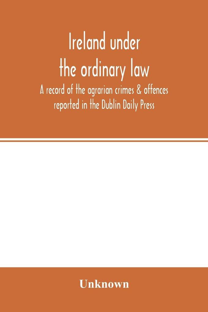 Ireland under the ordinary law