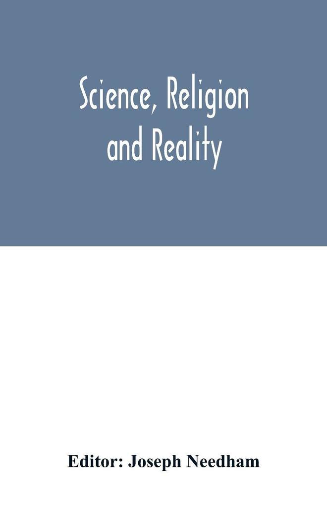 Science religion and reality