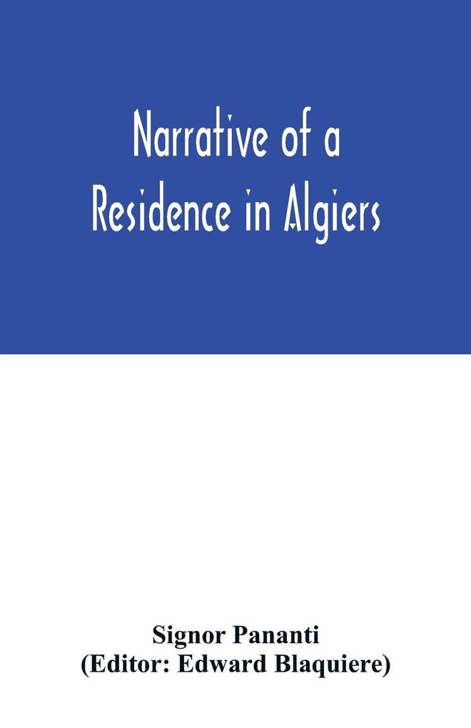 Narrative of a residence in Algiers