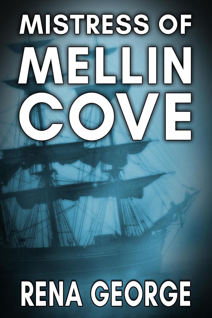 Mistress of Mellin Cove (Mellin Cove Series #2)