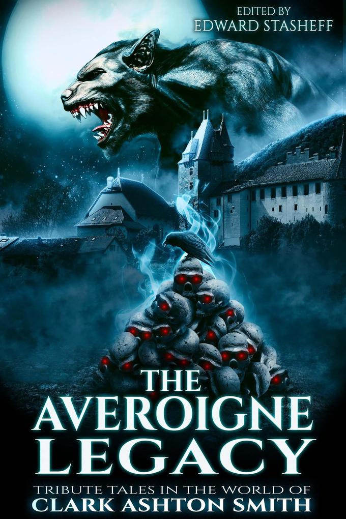 The Averoigne Legacy (The Averoigne Cycle #2)