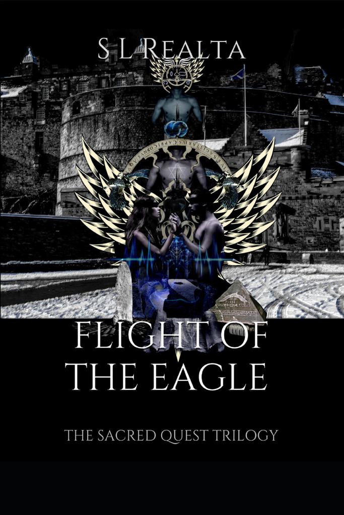 Flight of the Eagle (The Sacred Quest Trilogy Book 2 #2)