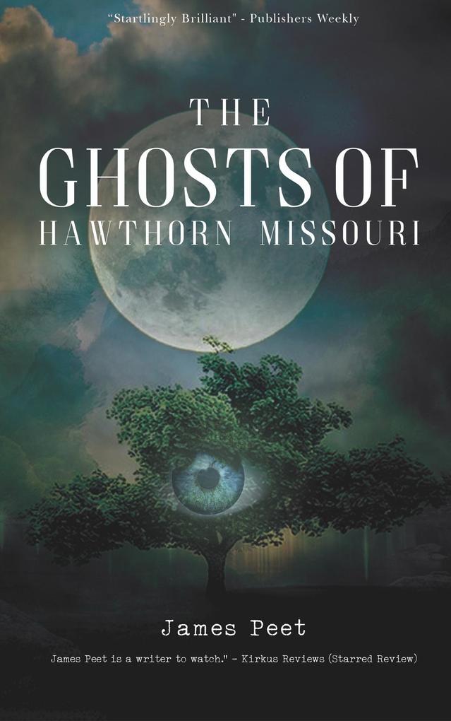 The Ghosts of Hawthorn Missouri