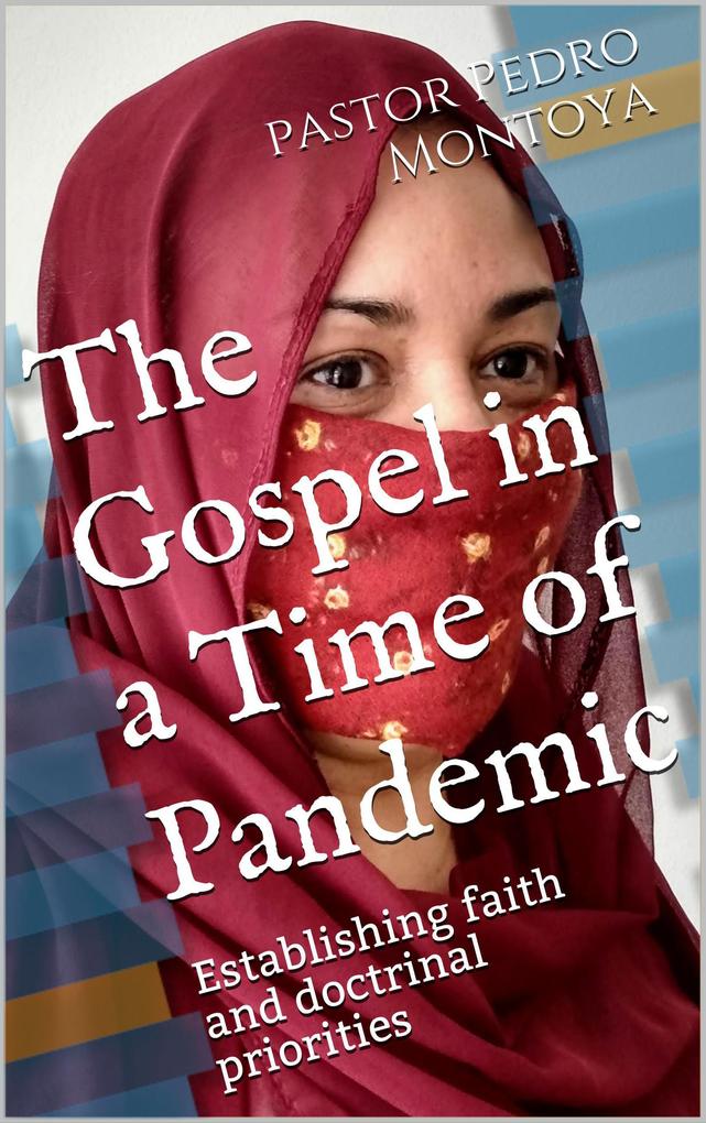 The Gospel in a Time of Pandemic