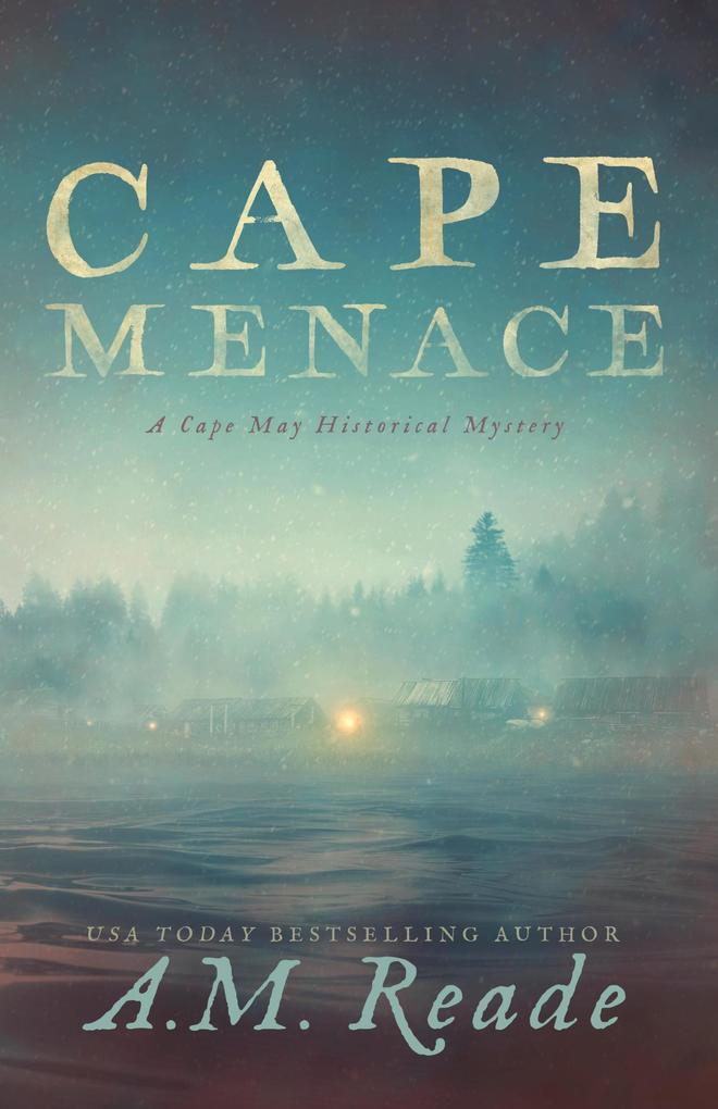 Cape Menace: A Cape May Historical Mystery (Cape May Historical Mystery Collection #1)