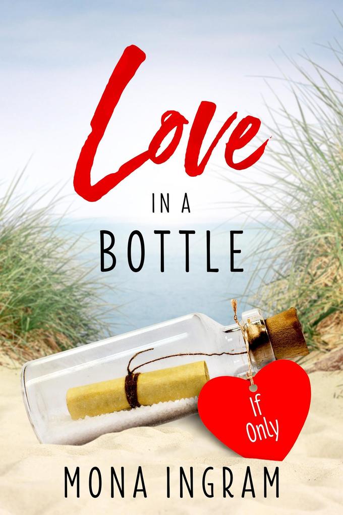 If Only (Love In A Bottle #6)