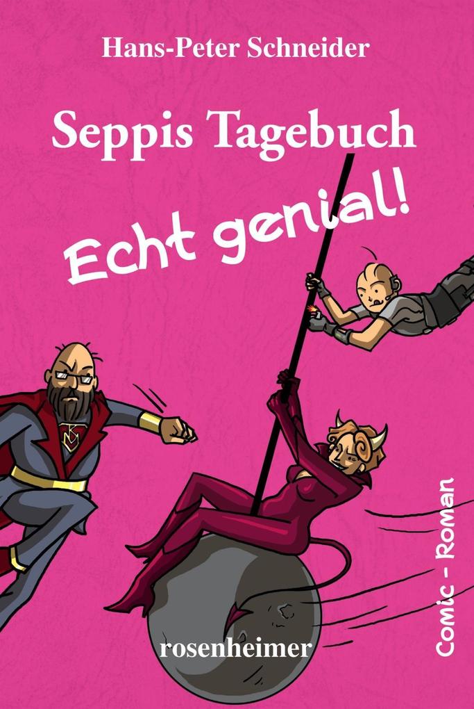 Image of Seppis Tagebuch - Echt genial!