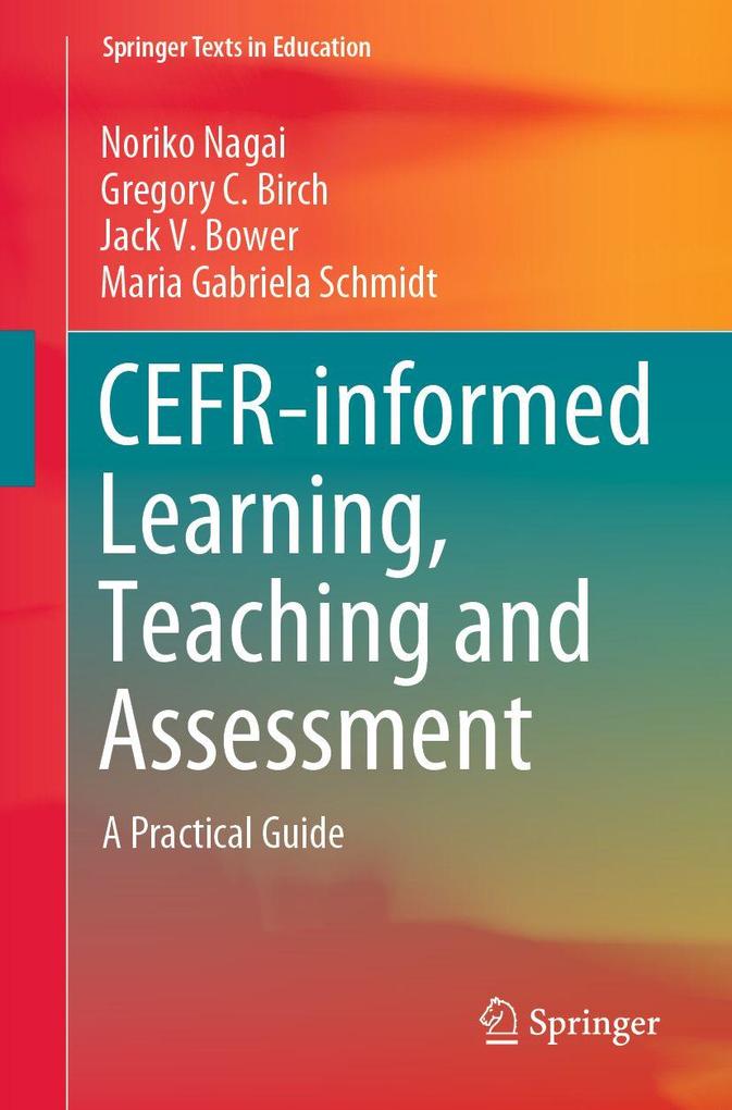 CEFR-informed Learning Teaching and Assessment