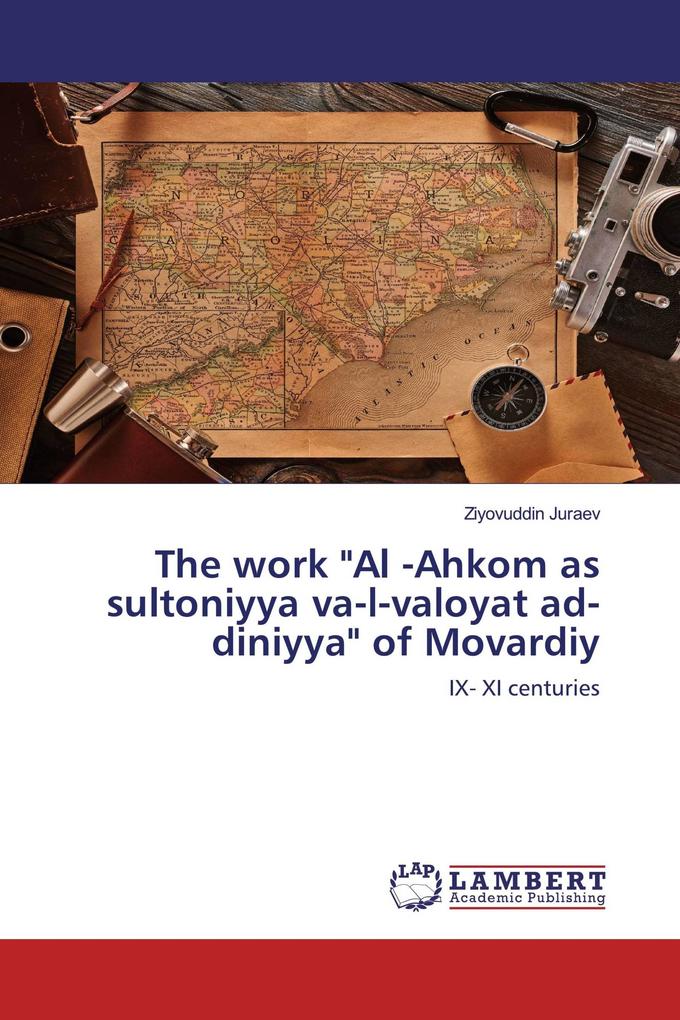 The work 'Al -Ahkom as sultoniyya va-l-valoyat ad-diniyya' of Movardiy