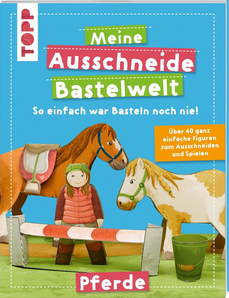 Image of Meine Ausschneide-Bastelwelt Pferde
