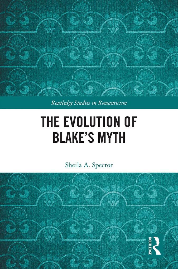 The Evolution of Blake's Myth