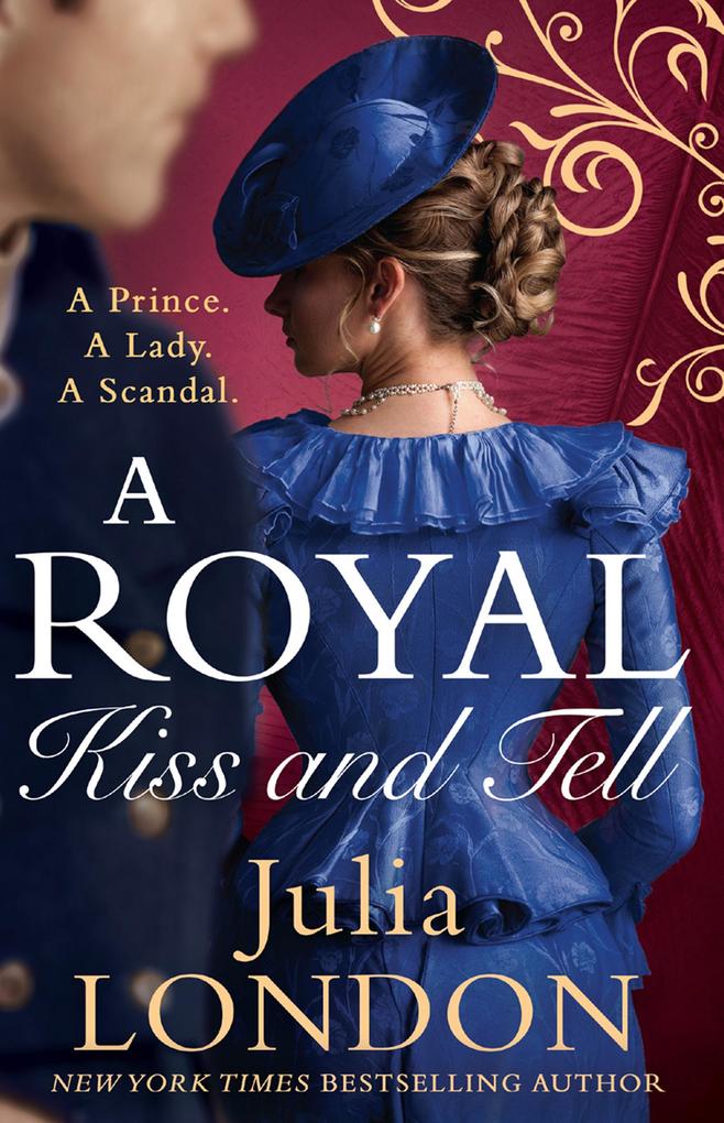 A Royal Kiss And Tell (A Royal Wedding Book 2)