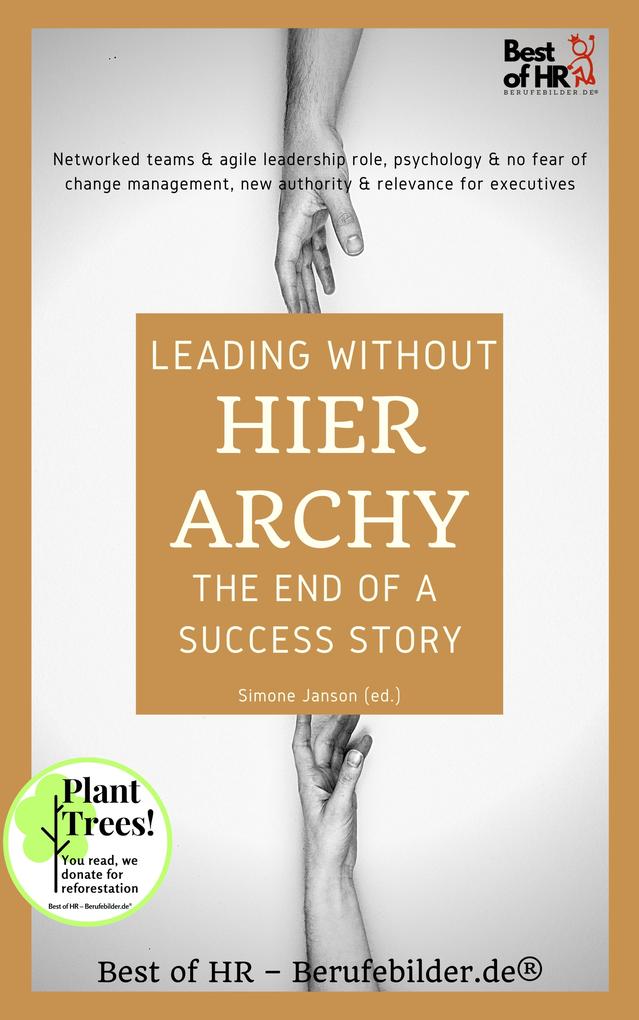 Leading without Hierarchy - the End of a Success Story
