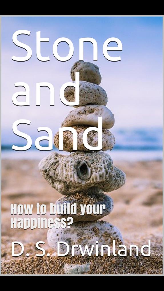 Stone and Sand (Live and Happiness #1)