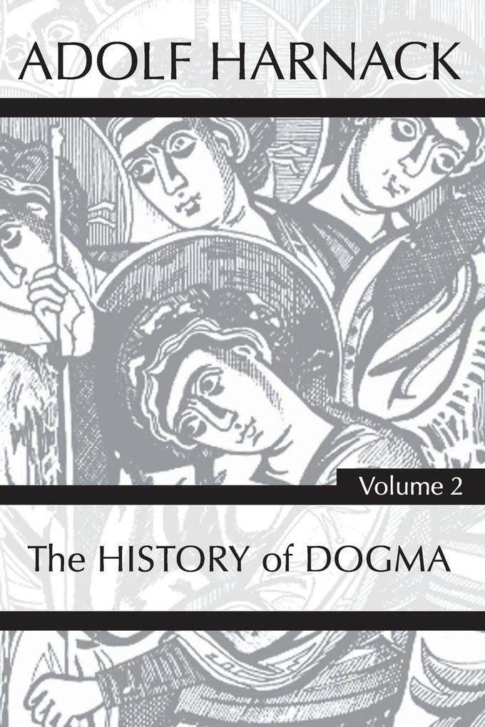 History of Dogma Volume 2