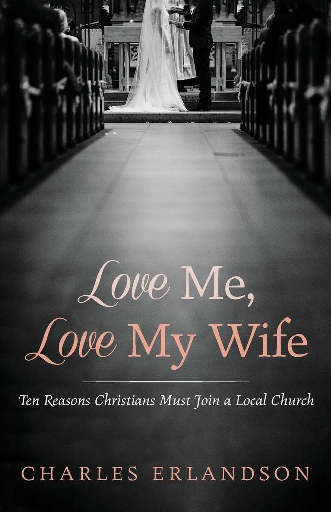 Love Me Love My Wife