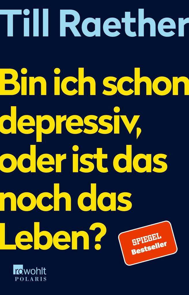 Bin ich schon depressiv oder ist das noch das Leben?