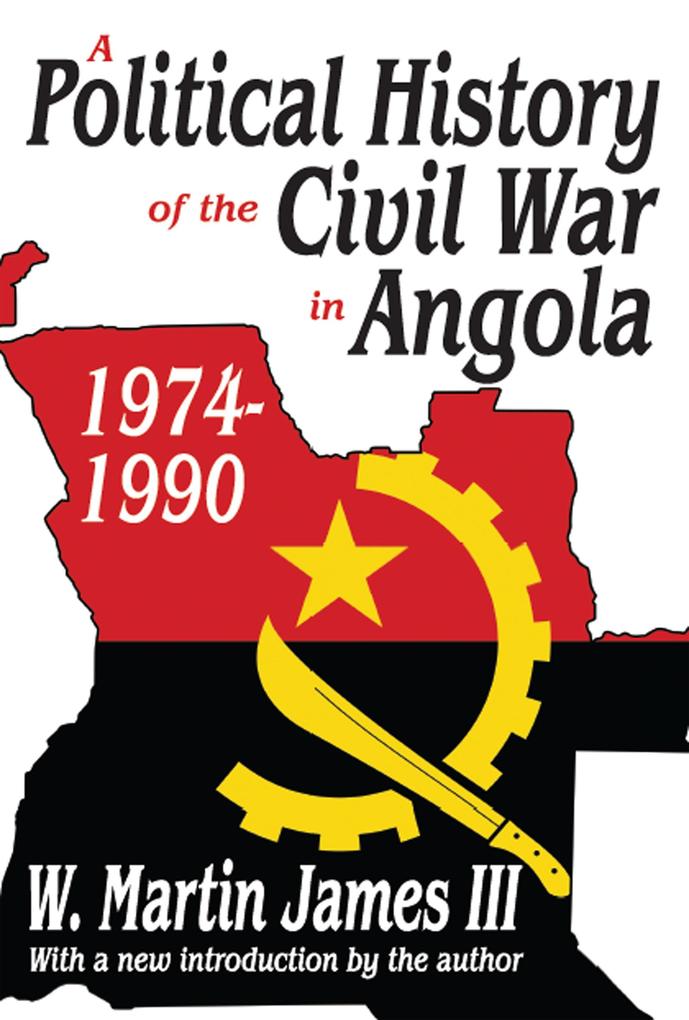A Political History of the Civil War in Angola 1974-1990