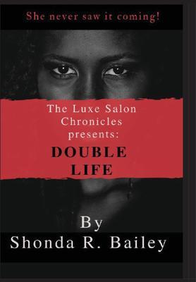 The Luxe Salon Chronicles presents