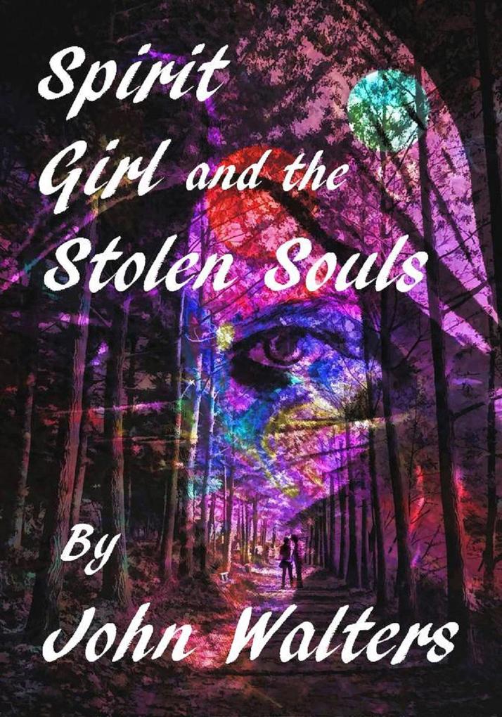 Spirit Girl and the Stolen Souls