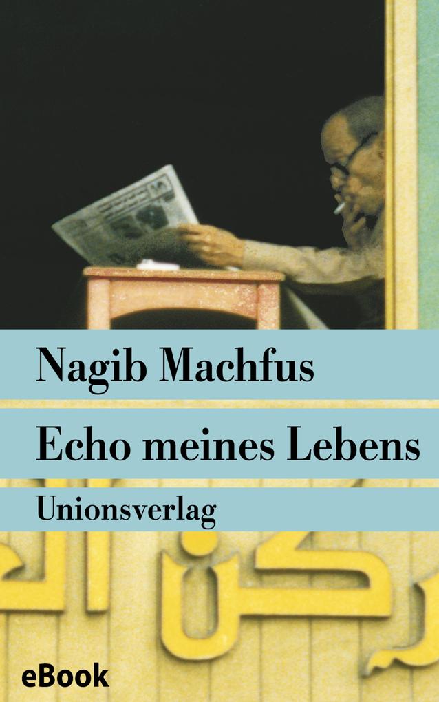 Echo meines Lebens - Nagib Machfus