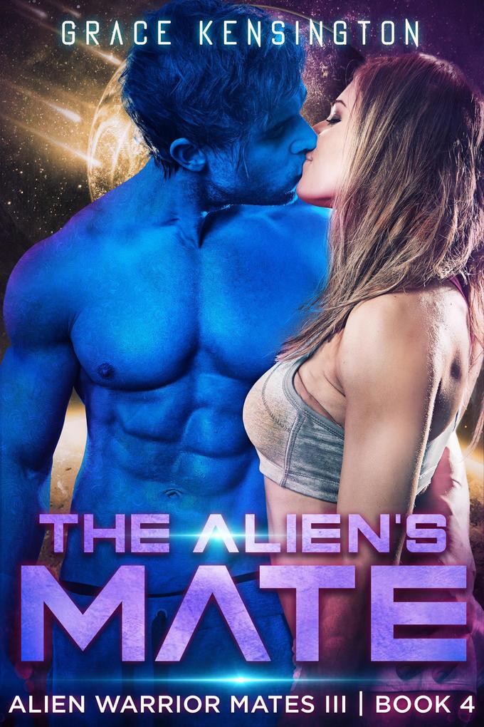 The Alien‘s Mate (Alien Warrior Mates III #4)