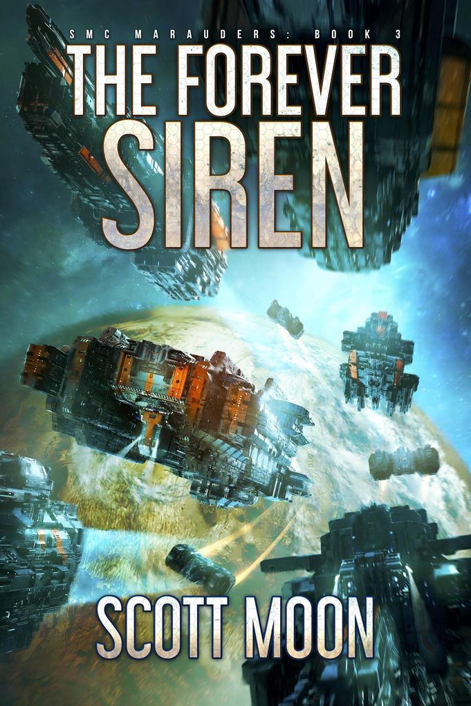The Forever Siren (SMC Marauders #3)