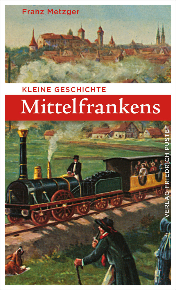 Kleine Geschichte Mittelfrankens