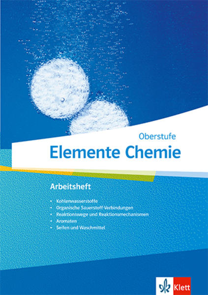 Elemente Chemie Oberstufe. Arbeitsheft 3 Klassen 11-13 (G9) 10-12 (G8)