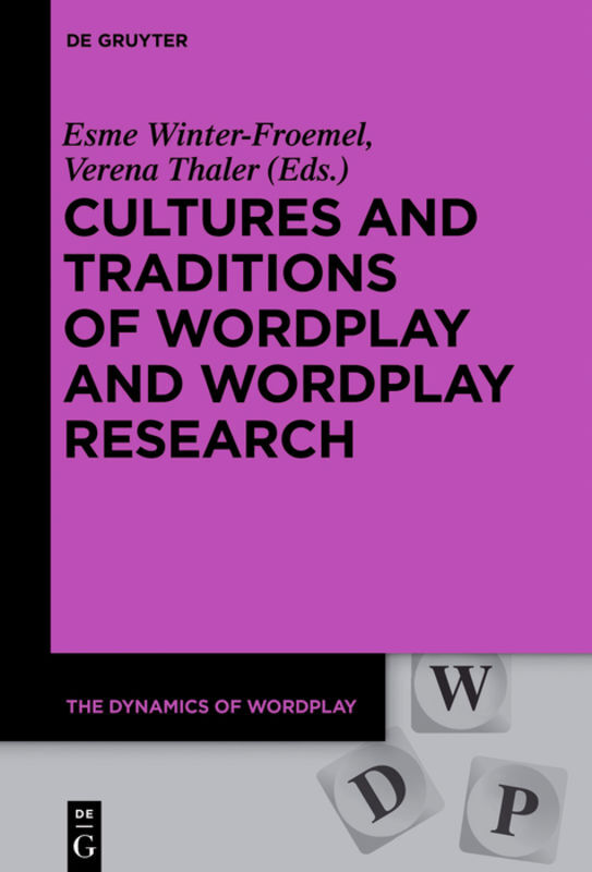 Cultures and Traditions of Wordplay and Wordplay Research