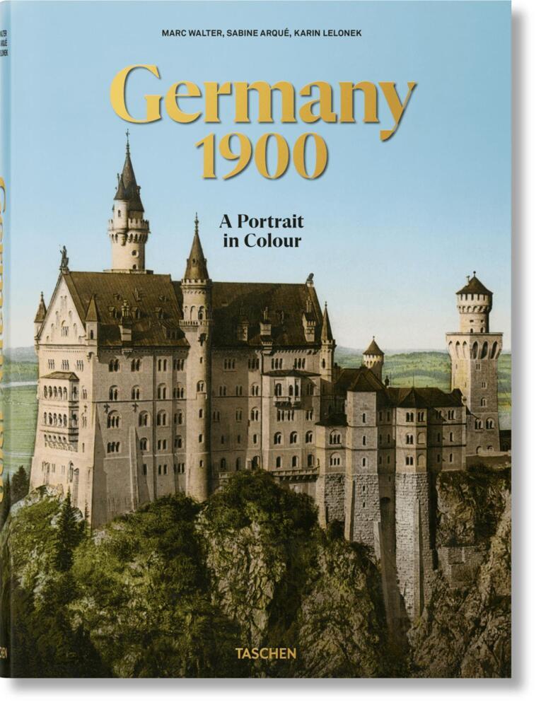 Germany 1900. A Portrait in Colour