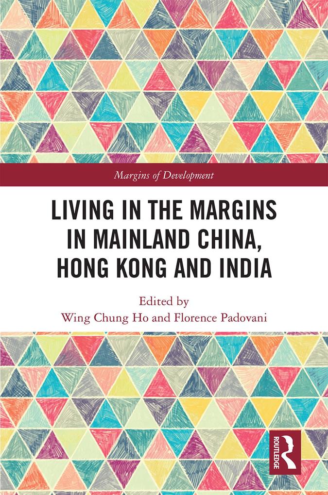 Living in the Margins in Mainland China Hong Kong and India