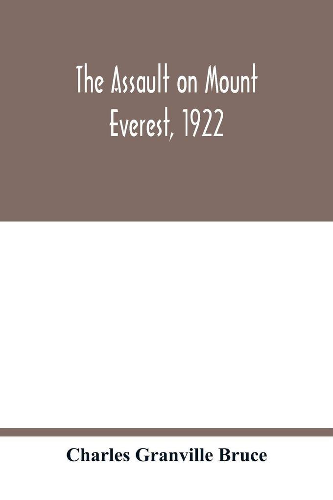 The assault on Mount Everest 1922