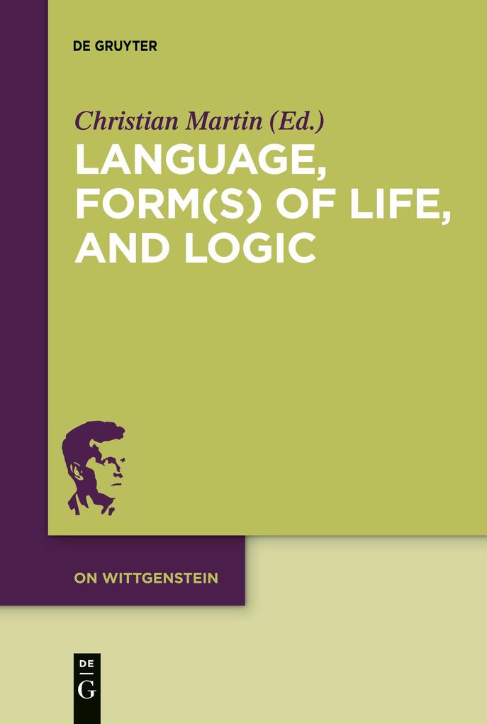 Language Form(s) of Life and Logic