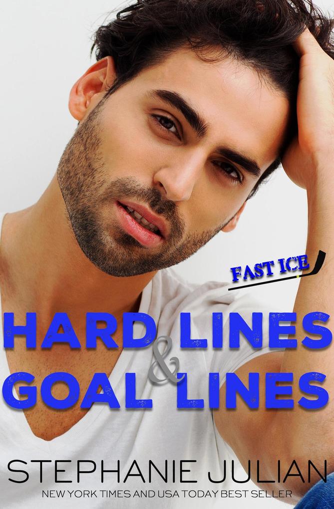 Hard Lines & Goal Lines (Fast Ice #2)