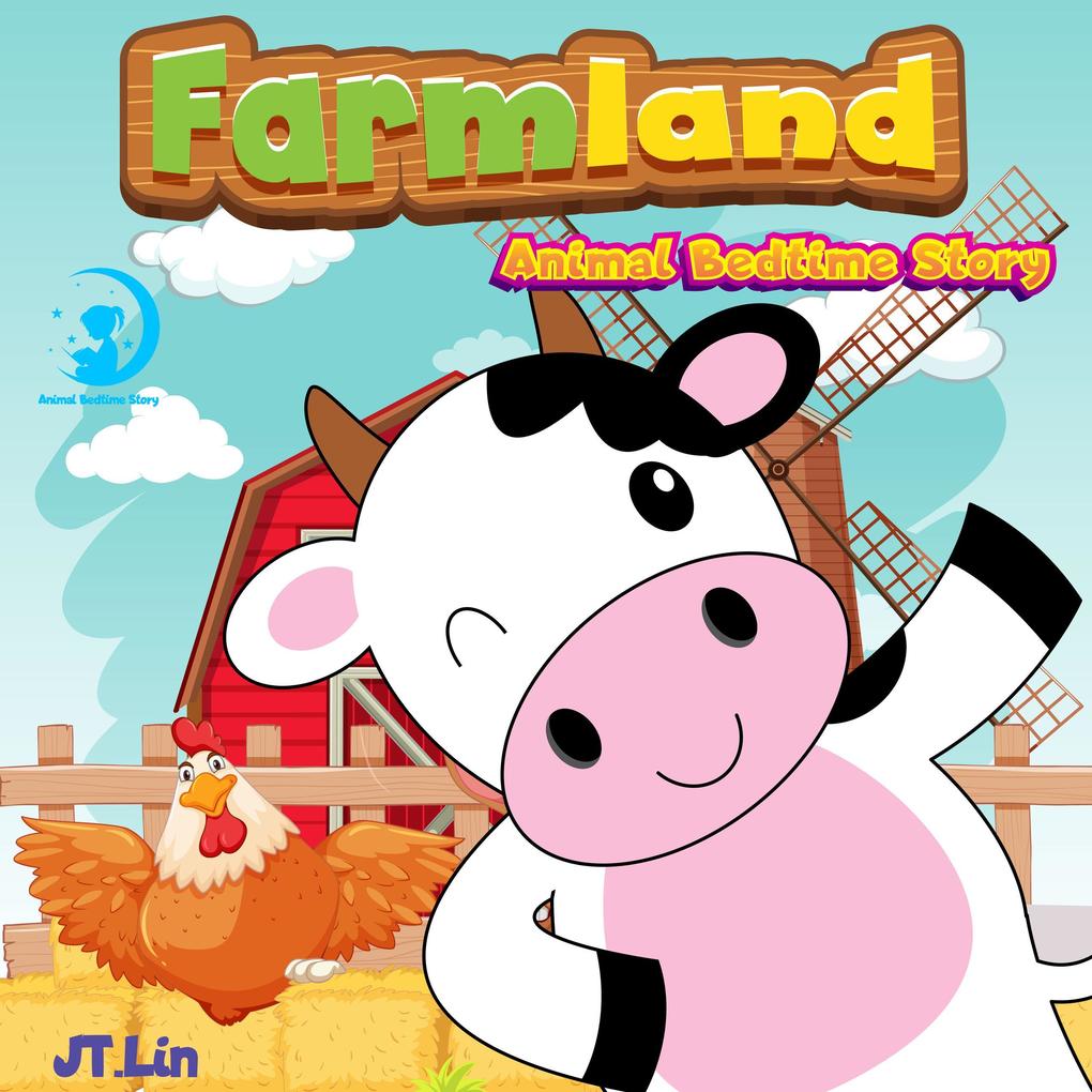 Farm Land Animal Bedtime Story