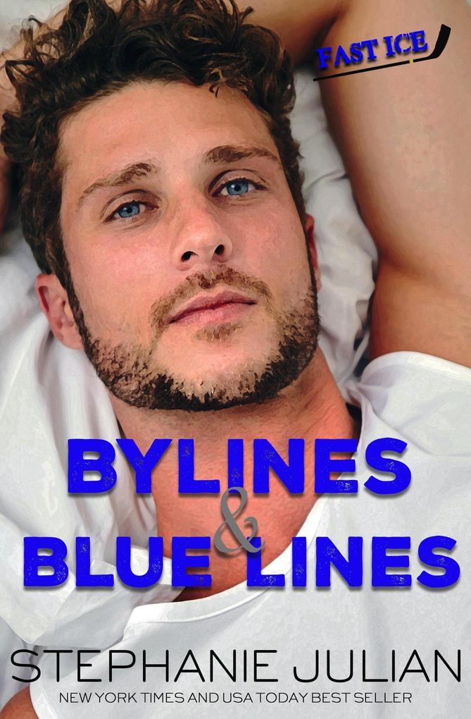 Bylines & Blue Lines (Fast Ice #1)