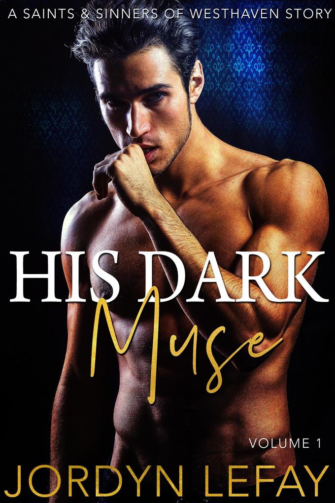 His Dark Muse (Saints and Sinners of Westhaven #1)