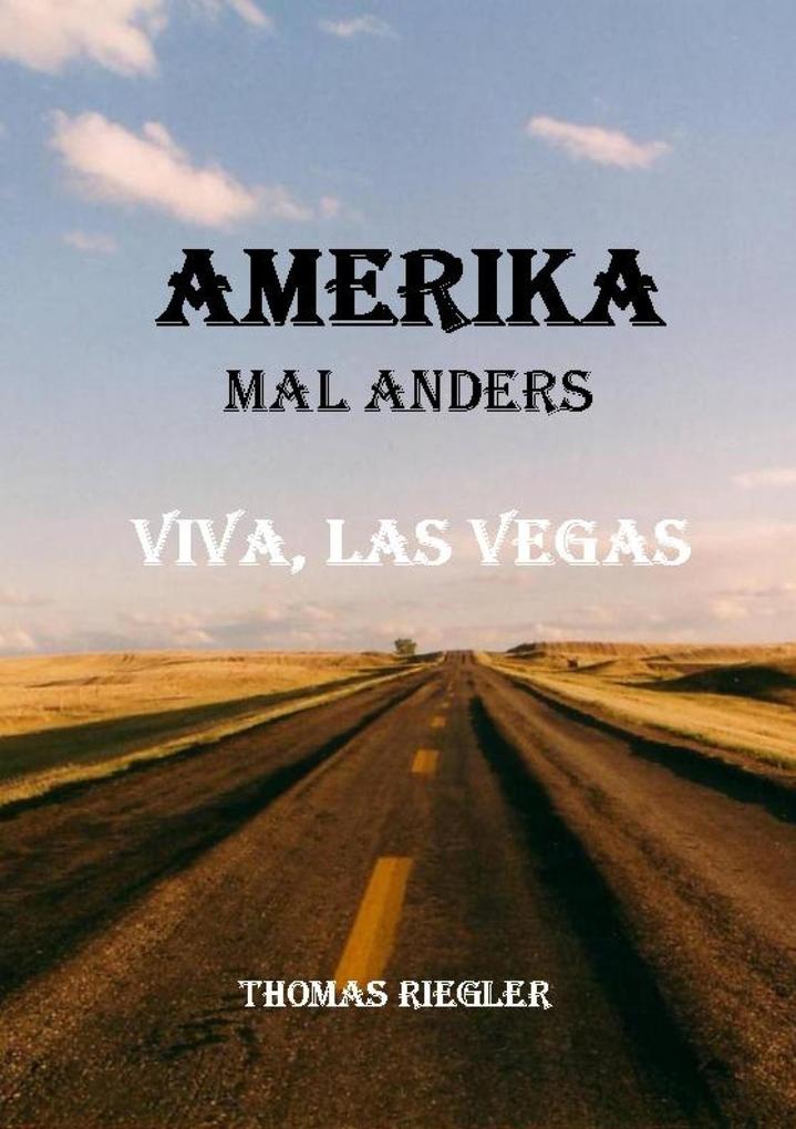 Amerika mal anders - Viva Las Vegas
