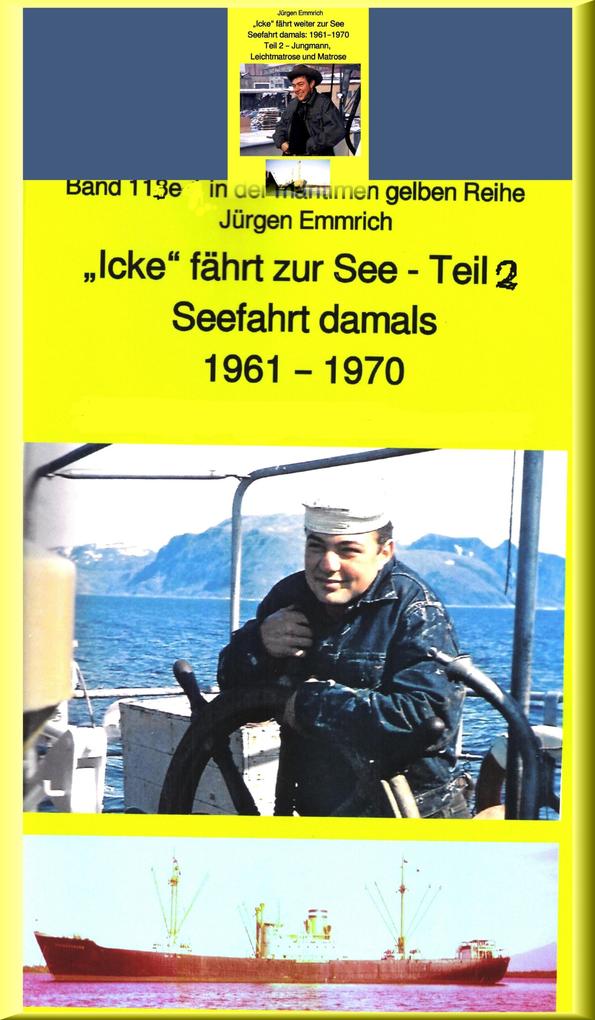 Icke fährt weiter auf See - Jungmann Leichtmatrose Matrose in den 1960er Jahren