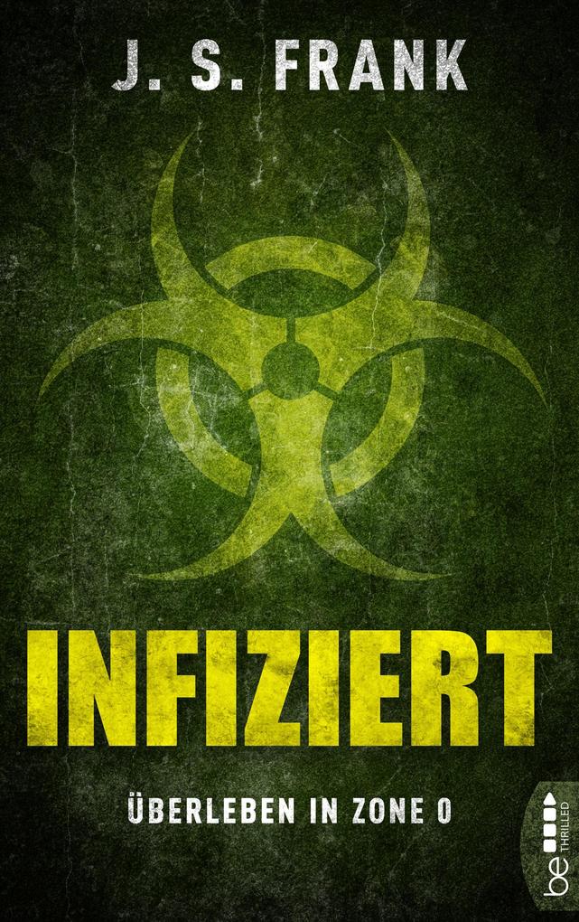 Infiziert - Überleben in Zone 0