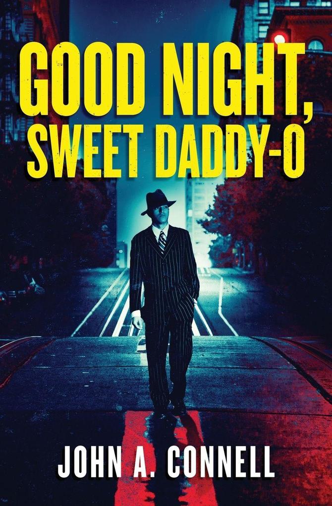 Good Night Sweet Daddy-O