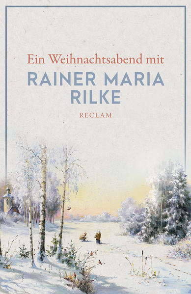 Ein Weihnachtsabend mit Rainer Maria Rilke