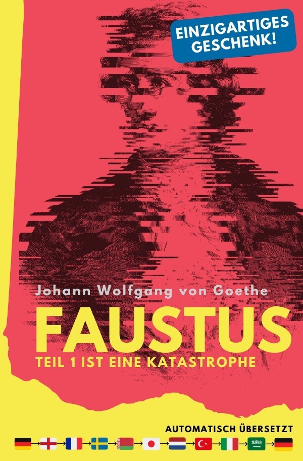 Faustus. Teil 1 ist eine Katastrophe. (mehrfach automatisch übersetzt) - Ein einzigartiges Geschenk!